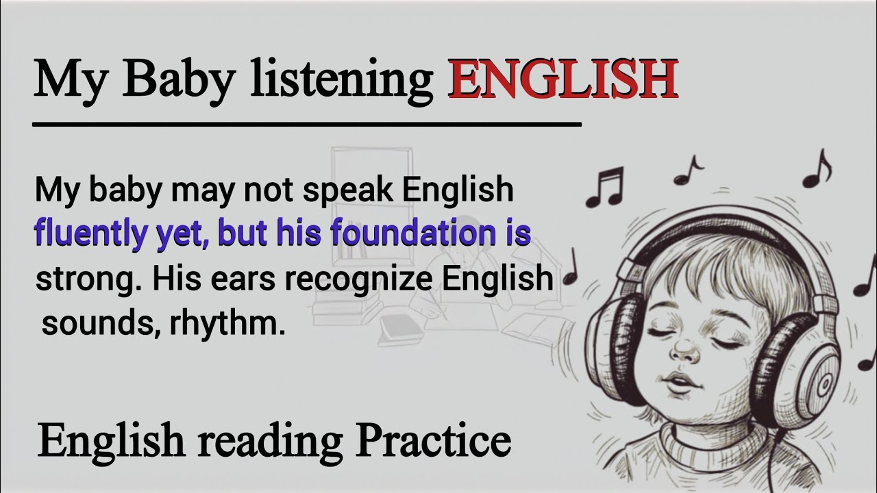 My Baby listening English || Learn English Through Stories || English reading daily 