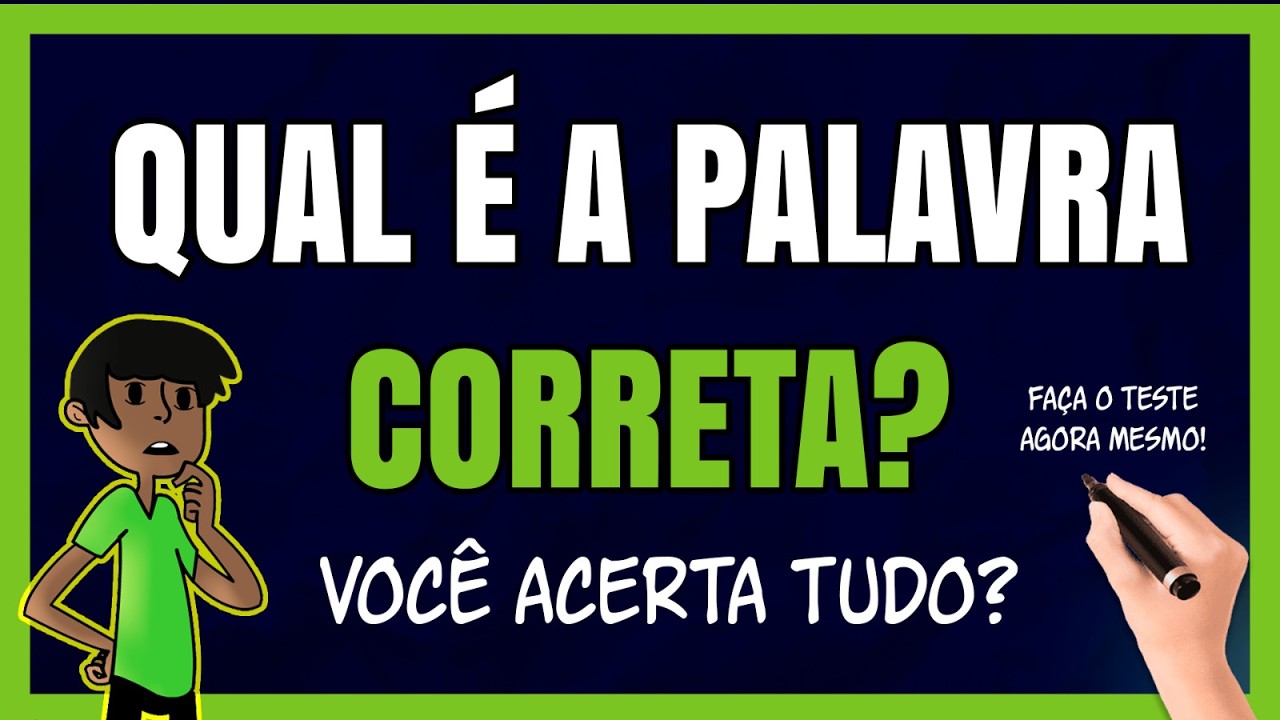 TESTE DE PORTUGUÊS: Quais Palavras Estão Corretas? Você Sabe MESMO?