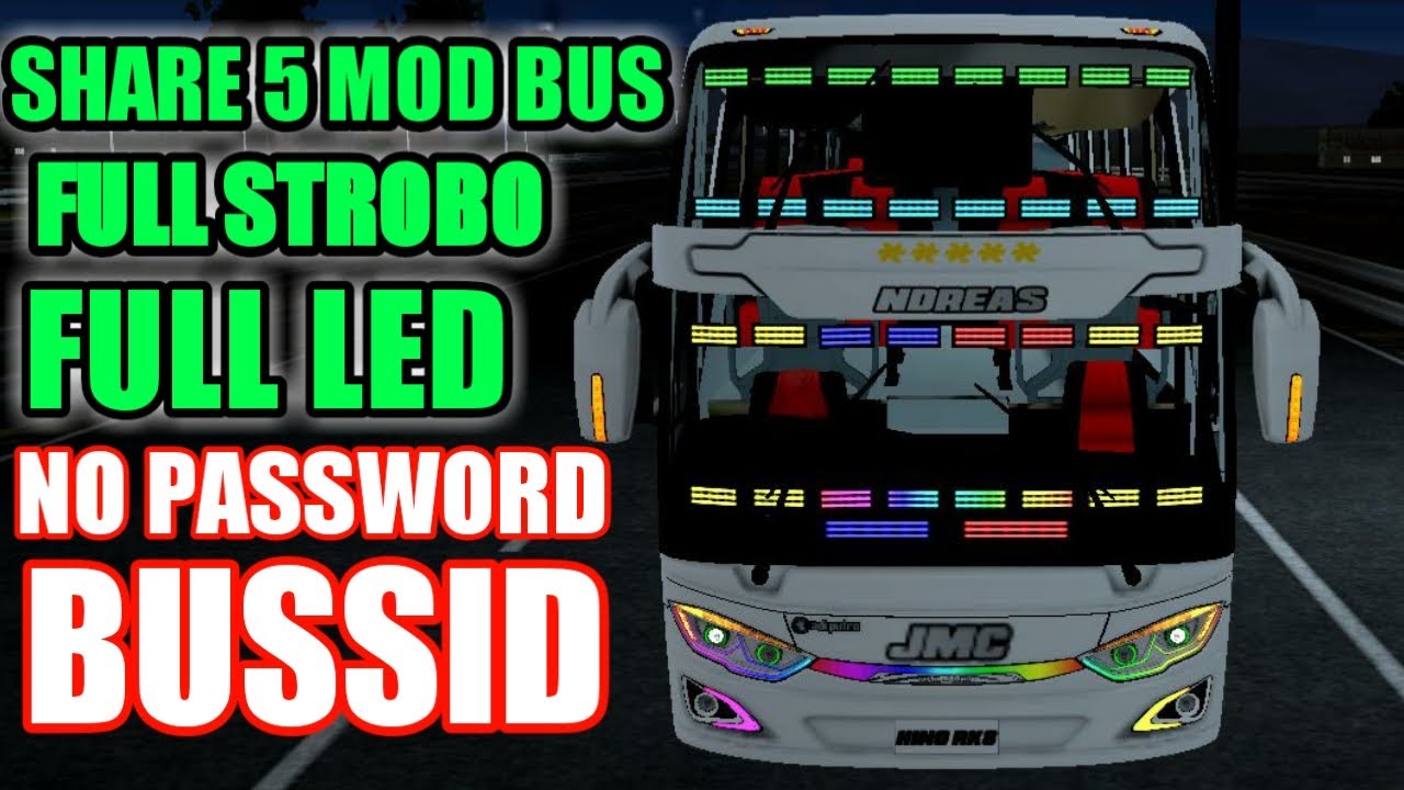 BAGI BAGI 5 MOD BUSSID FULL STROBO,FULL LED & SEN NGALIR  BUS