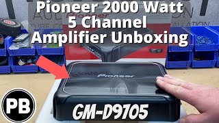 Pioneer 2000 Watt 5 Channel Amplifier Unboxing | GMD9705