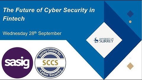 #6 Future of Cyber Webinar Series: Cyber Security in Fintech