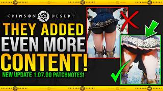 They Added Even More CONTENT! New Update 1.07.00 - Crimson Desert Patch Notes Guide
