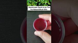 Homemade Cheek Lip Tint For Natural Blush Skin |how to make Lip Cheek tint |#shorts#beauty #short