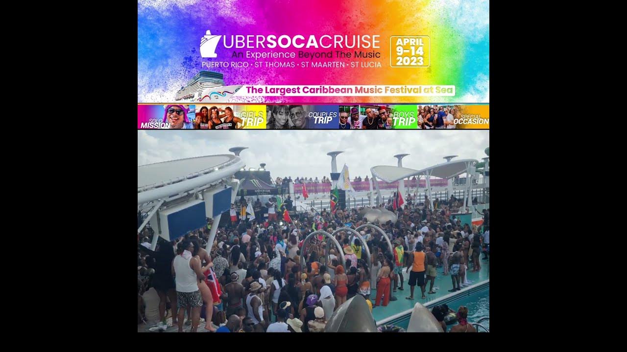 Uber Soca Cruise SpringEdition 2023 YouTube