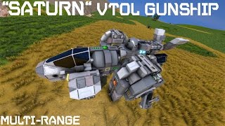 Space Engineers || "Saturn" VTOL Gunship!