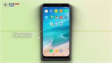 Video hướng dẫn sử dụng kênh ứng dụng chăm sóc khách hàng EVNCPC CSKH