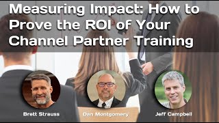 Panel Discussion: Measuring Impact: How to Prove the ROI of Your Channel Partner Training
