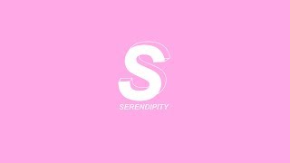 SERENDIPITY | FIRST AUDITION (CLOSED)
