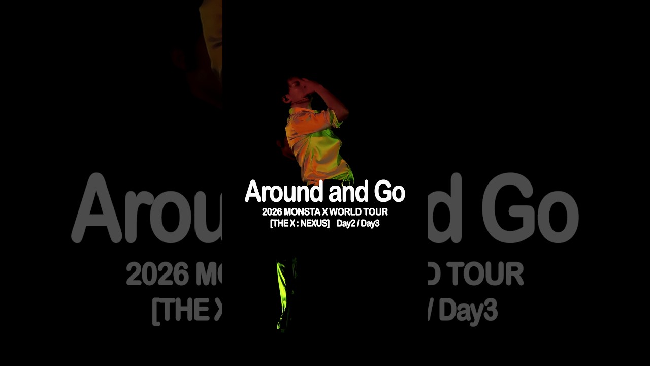260131/260201 MONSTA X WORLD TOUR THE X   NEXUS Day1 / Day3 Around and Go MONSTA X SHOWNU FANCAM