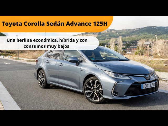 Prueba Toyota Corolla Sedán Advance 125H / Prueba en español / sensacionesalvolante.es