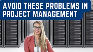 4 Data Center Project Management Problems You Can Avoid