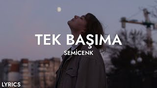 semicenk tek başıma