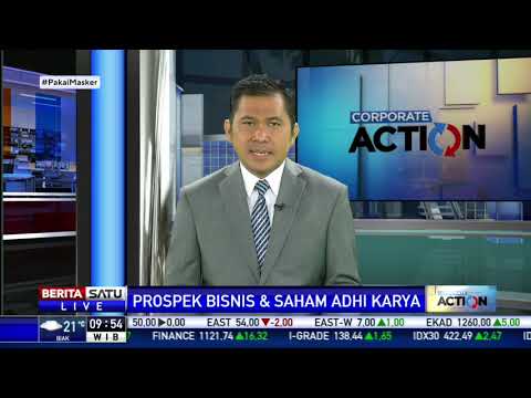 Corporate Action: Prospek Bisnis dan Saham Adhi Karya