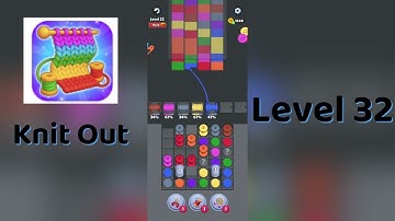 🧶 Knit Out Level 32 Walkthrough | Step-by-Step Guide 🎮 | SolutionGuruji