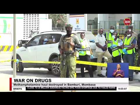 Methamphetamine haul destroyed in Bamburi, Mombasa