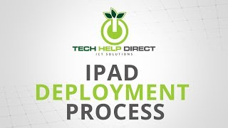 Goodstart Early Learning iPad Deployment Process by Tech Help Direct