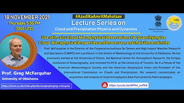 Cloud Physics Lecture by Greg McFarquhar . 18 Nov 2021