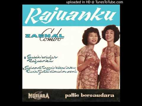 Pattie Bersaudara - Rajuanku