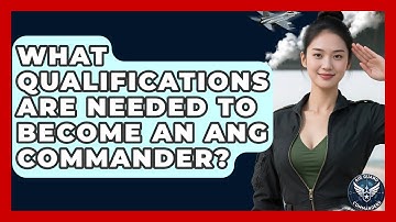 What Qualifications Are Needed to Become an ANG Commander? | Air Guard Commanders