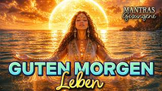 ☀️Guten-Morgen-Lied | Jeden Morgen hören für mehr Energie | Gesungene Mantras | Fabíola Lyma