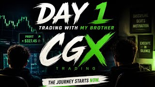Day 1 Trading With My Brother | CGX