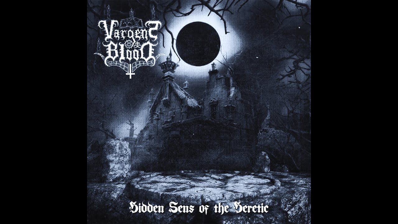 Vargens Blood - Hidden Sens of the Heretic  (Mexican Melodic Black Metal | Full Album  2025)
