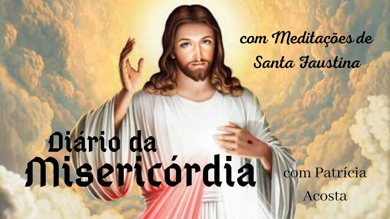 DIÁRIO DA MISERICÓRDIA COM SANTA FAUSTINA  10/03/26 #diáriodesantafaustina #misericórdia