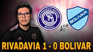 Independiente Rivadavia 1  0 Bolivar  Analisis Y Opinion