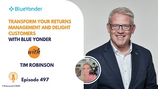 497: Transform Your Returns Management and Delight Customers, with Blue Yonder