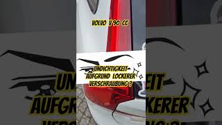 Volvo V90 CC Rücklicht undicht, Wassereinbruch aufgrund loser Verschraubung?