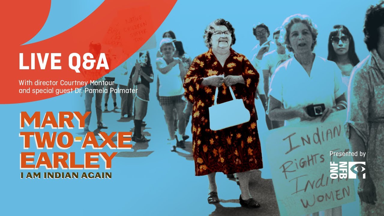 Mary Two-Axe Earley: I Am Indian Again (2021)
