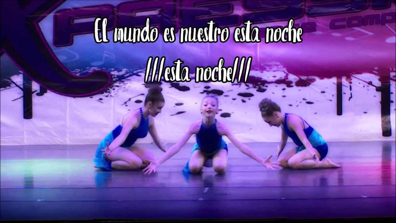 ESPAÑOL- DANCE MOMS TRIO - THE WORLD IS OUR canciones cristianas