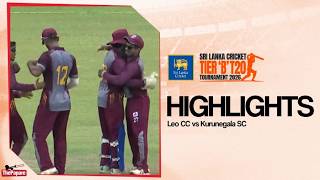 HIGHLIGHTS -Leo CC vs Kurunegala SC | Tier B T20 Tournament 2026