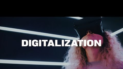 DIGITALIZATION Changes EVERYTHING - The Way we live, travel and work - Inform yourself on the DFC