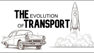The Evolution of Transport: From Wheels to Rockets