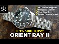 Modded Orient Ray 2 - Subtle but AMAZING UPGRADES!!!