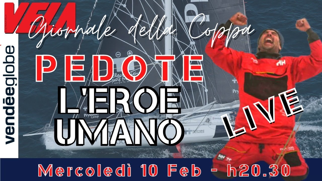 SPECIALE VENDEE GLOBE - GIANCARLO PEDOTE LIVE - IL GIORNALE DELLA COPPA