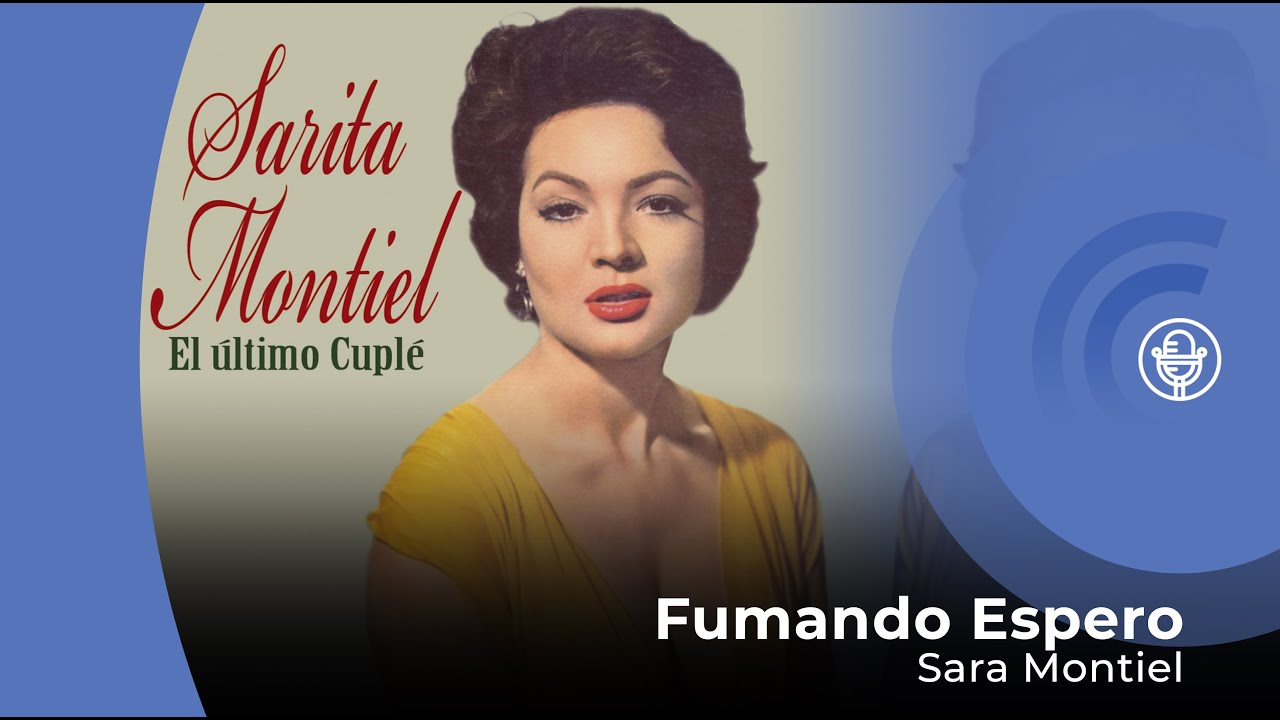 在 YouTube 上观看 Sara Montiel - Fumando Espero - Del Film "El Último Cuplé" (con letra - lyrics video) 在 YouTube 上观看 Sara Montiel - Fumando Espero - Del Film "El Último Cuplé" (con letra - lyrics video)