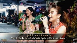 Voc.Lady Rara Lida06 & Syahira Fantastic Record~ Awal Bahterah~Desa Teluk Kijing I, 26 Maret 2026