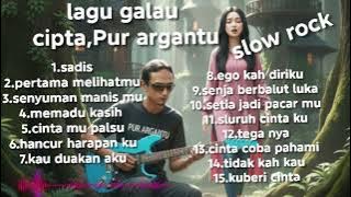 Lagu Tergalau slow rock 2026,cipta ,Pur argantu