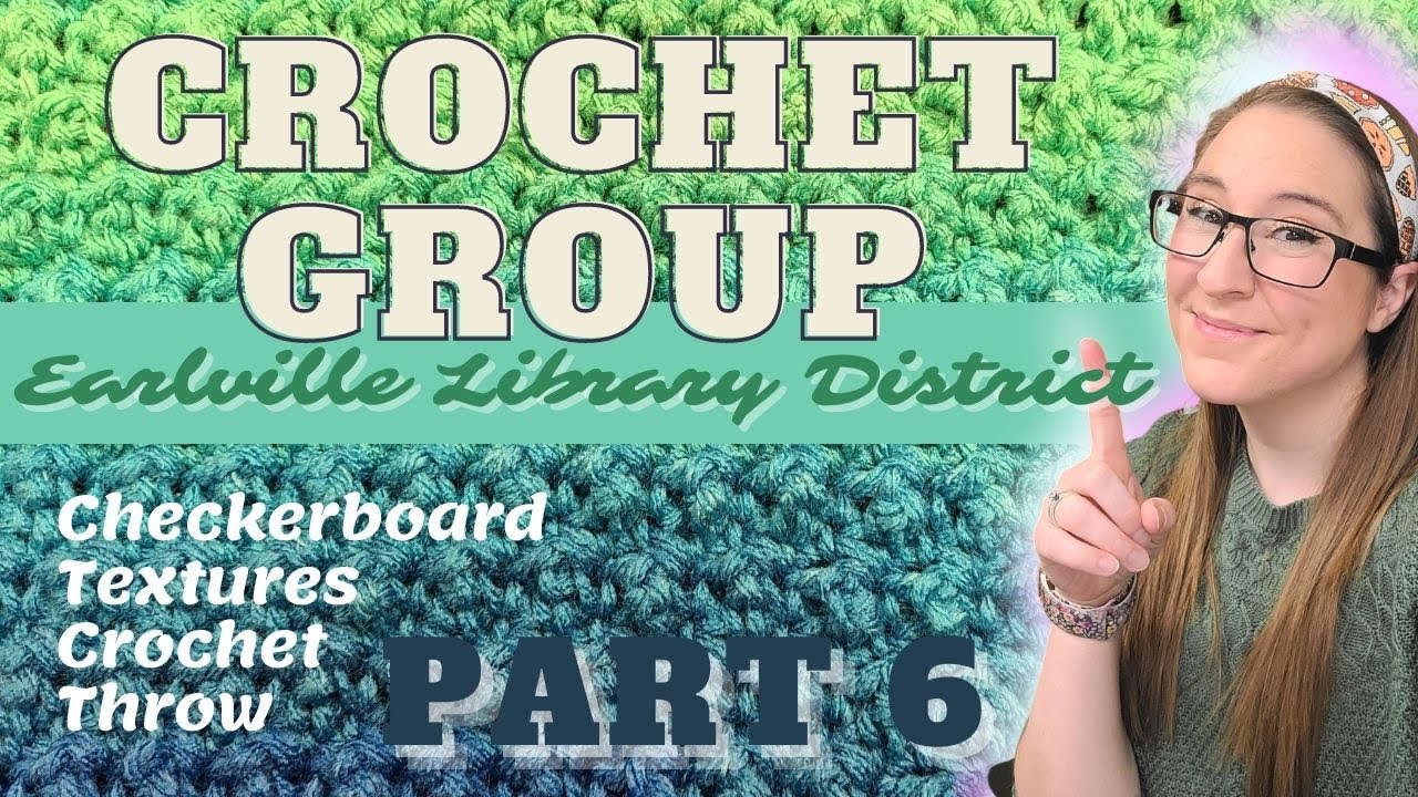 Crochet Group_November 2021_Part 6_Checkerboard Textures Crochet Throw