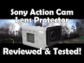 Sony AKA-MCP1 Lens Protector for FDR-X3000 Action Camera Tested and Reviewed