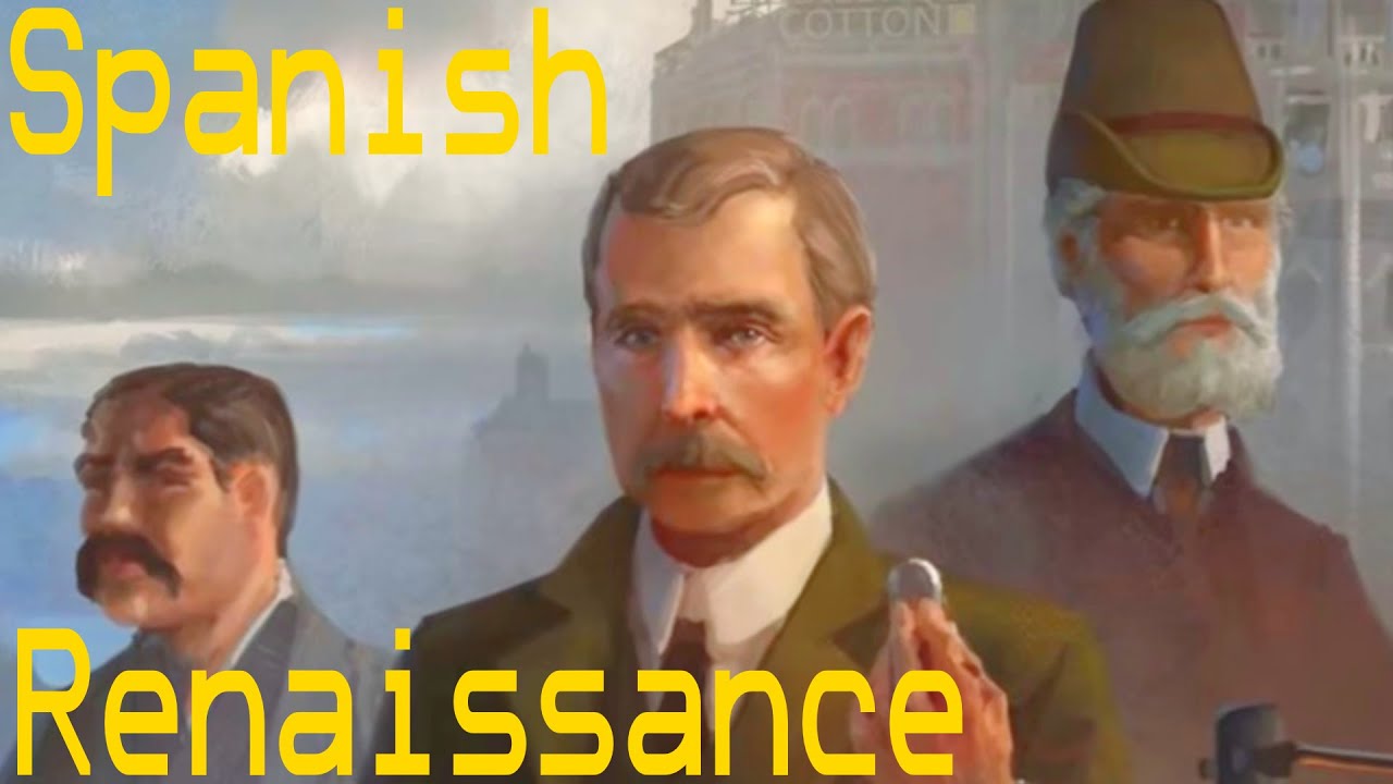 Victoria 3 - 1.9: Spanish Renaissance - Part 5