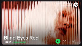 MINNIE — Blind Eyes Red (Clean Instrumental)