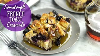 Easy Holiday Breakfast Bake Recipe | French Toast Casserole with Soft Sourdough Bread