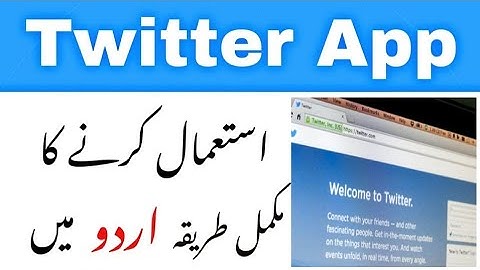 Twitter Complete Urdu tutorial || Twitter App Kaise Use Kare? 2021