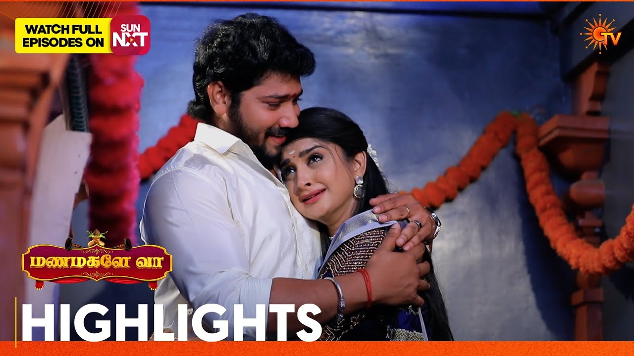 Manamagale Vaa - Highlights | 02 Mar 2026 | Tamil Serial | Sun TV