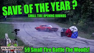 WAR IN THE WOODS Small Tire No Prep Opening Rounds