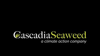 Invest in Climate Action, Indigenous Reconciliation and Food Security. Invest in Cascadia Seaweed.