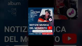 NOTIZIE MUSICA DEL MOMENTO PLAYLIST AGGIORNATA CON LE ULTIME NOVITÀ ITALIANE E INTERNAZIONALI